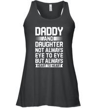 Load image into Gallery viewer, Daddy And Daughter Not Always Eye To Eye T shirt Fathers Day Women Racerback Tank