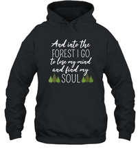 Load image into Gallery viewer, Womens And Into The Forest I Go To Lose My Mind And Find My Soul Unisex Hooded Sweatshirt