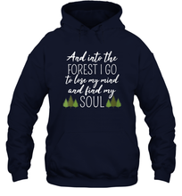 Load image into Gallery viewer, Womens And Into The Forest I Go To Lose My Mind And Find My Soul Unisex Hooded Sweatshirt