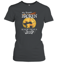 Load image into Gallery viewer, Womens My Broom Broken So Now I Drive A Jeeps Witch Funny Halloween Women Cotton T-Shirt
