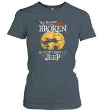 Load image into Gallery viewer, Womens My Broom Broken So Now I Drive A Jeeps Witch Funny Halloween Women Cotton T-Shirt