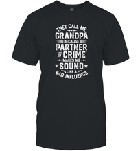 Load image into Gallery viewer, They Call Me Grandpa Partner In Crime T shirt Fathers Day Gift Men Cotton T-Shirt