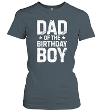 Load image into Gallery viewer, Dad of the Birthday Boy T shirt Father Dads Daddy Men Women Cotton T-Shirt