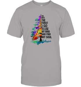 And Into The Forest I Go To Lose My Mind And Find My Soul Gift Men Cotton T-Shirt