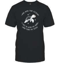 Load image into Gallery viewer, And into the ocean i go to lose my mind and find my soul Premium Men Cotton T-Shirt