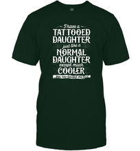 Load image into Gallery viewer, Tattooed Daughter T shirt Tattoo Fathers Day Dad Funny Gifts Men Cotton T-Shirt
