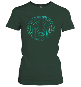 And Into The Forest I Go To Lose MY Mind and Find My Soul Gifts Women Cotton T-Shirt