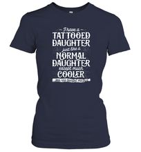 Load image into Gallery viewer, Tattooed Daughter T shirt Tattoo Fathers Day Dad Funny Gifts Women Cotton T-Shirt