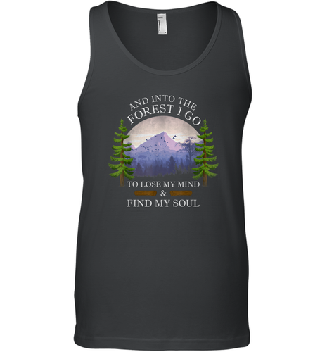 And Into The Forest I Go To Lose My Mind ang Find My Soul Men Cotton Tank Top