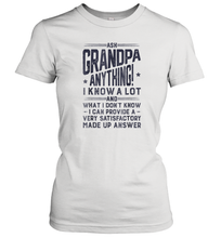 Load image into Gallery viewer, Ask Grandpa Anything T shirt Fathers Day Grandfather Gifts Women Cotton T-Shirt