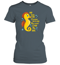 Load image into Gallery viewer, And into the ocean i go to lose my mind and find my soul Gifts Iea Women Cotton T-Shirt
