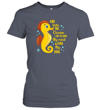 Load image into Gallery viewer, And into the ocean i go to lose my mind and find my soul Gifts Iea Women Cotton T-Shirt
