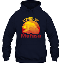 Load image into Gallery viewer, Disney Lion King Strong Like Mufasa Unisex Hooded Sweatshirt