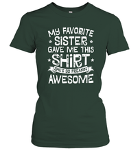 Load image into Gallery viewer, My Favorite Sister Gave Me This Shirt Brother Kids Boys Gift Women Cotton T-Shirt
