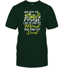 Load image into Gallery viewer, Into The Forest I Go To Lose My Mind And Find My Soul Tee Men Cotton T-Shirt
