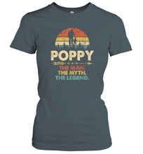 Load image into Gallery viewer, Poppy The Man The Myth The Legend T Shirt Grandpa Gift Women Cotton T-Shirt