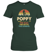 Load image into Gallery viewer, Poppy The Man The Myth The Legend T Shirt Grandpa Gift Women Cotton T-Shirt