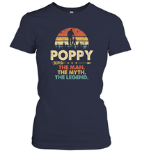 Load image into Gallery viewer, Poppy The Man The Myth The Legend T Shirt Grandpa Gift Women Cotton T-Shirt