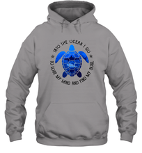 Load image into Gallery viewer, Into The Ocean I Go To Lose My Mind And Find My Soul Turtle Unisex Hooded Sweatshirt