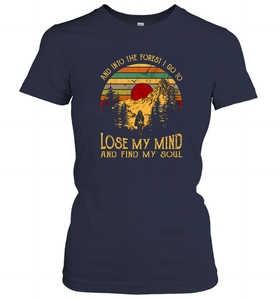 And into the forest i go to lose my mind and find my soul graphic Women Cotton T-Shirt