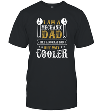 Load image into Gallery viewer, I am a mechanic dad shirt gift for Mechanical father's day Men Cotton T-Shirt