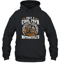 Load image into Gallery viewer, Fathers Day Shirt Only Cool Dads Ride Motorcycles Funny Gift Unisex Hooded Sweatshirt