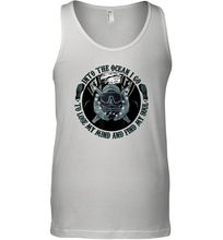 Load image into Gallery viewer, Into The Ocean I Go To Lose My Mind and Find My Soul Men Cotton Tank Top