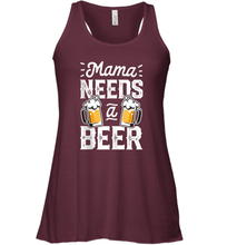 Load image into Gallery viewer, Mama Needs A Beer Funny Mothers Day Women Family Matching Women Racerback Tank