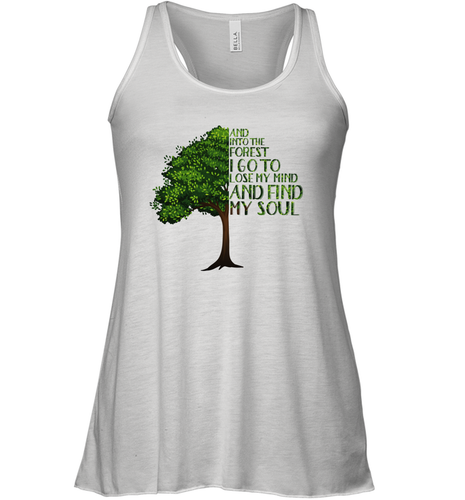 And Into The Forest I Go To Lose My Mind And Find My Soul Graphic Women Racerback Tank