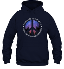Load image into Gallery viewer, Into The Forest I Go To Lose My Mind Find Soul Hippie Gift Unisex Hooded Sweatshirt