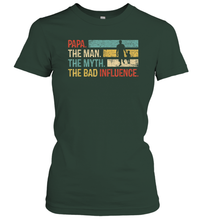 Load image into Gallery viewer, Papa The Man The Myth The Bad Influence Women Cotton T-Shirt