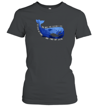 Load image into Gallery viewer, And Into The Ocean I Go To Lose My Mind And Find My Soul Gifts Women Cotton T-Shirt