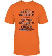 Load image into Gallery viewer, Tattooed Daughter T shirt Tattoo Fathers Day Dad Funny Gifts Men Cotton T-Shirt